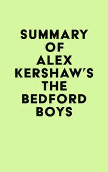 Summary of Alex Kershaw's The Bedford Boys