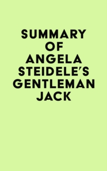 Summary of Angela Steidele's Gentleman Jack