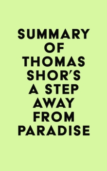 Summary of Thomas Shor's A Step Away from Paradise