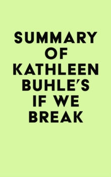 Summary of Kathleen Buhle's If We Break