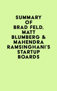 Summary of Brad Feld, Matt Blumberg & Mahendra Ramsinghani's Startup Boards