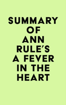 Summary of Ann Rule's A Fever in the Heart