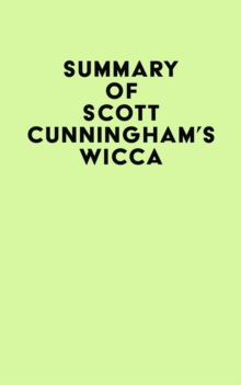 Summary of Scott Cunningham's Wicca