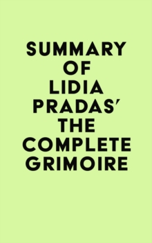 Summary of Lidia Pradas's The Complete Grimoire