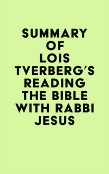 Summary of Lois Tverberg's Reading the Bible with Rabbi Jesus