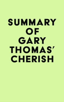 Summary of Gary Thomas's Cherish