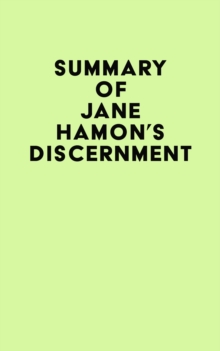 Summary of Jane Hamon's Discernment