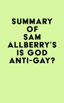 Summary of Sam Allberry's Is God anti-gay?