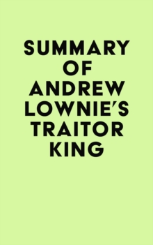 Summary of Andrew Lownie's Traitor King