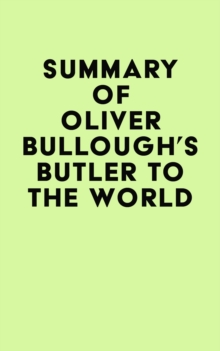 Summary of Oliver Bullough's Butler to the World