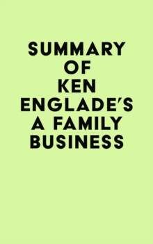 Summary of Ken Englade's A Family Business