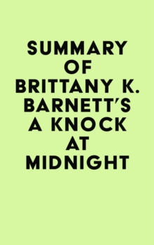 Summary of Brittany K. Barnett's A Knock at Midnight