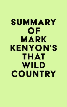 Summary of Mark Kenyon's That Wild Country