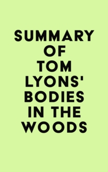 Summary of Tom Lyons's Bodies in the Woods