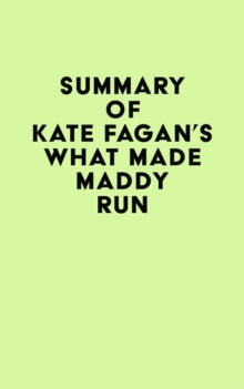 Summary of Kate Fagan's What Made Maddy Run