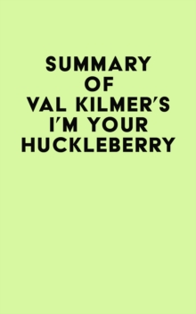 Summary of Val Kilmer's I'm Your Huckleberry