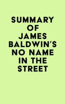 Summary of James Baldwin's No Name in the Street