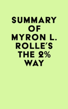 Summary of Myron L. Rolle's The 2% Way