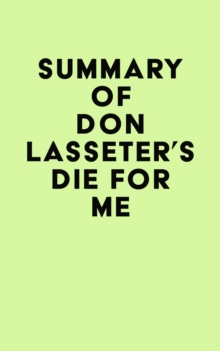 Summary of Don Lasseter's Die For Me