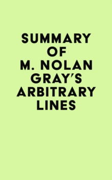 Summary of M. Nolan Gray's Arbitrary Lines