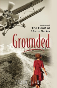 Grounded : Book One of the Heart at Home Series