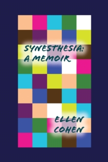 Synesthesia : A Memoir