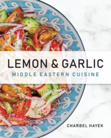 Lemon & Garlic : Middle Eastern Cuisine