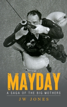 Mayday : A Saga of the Big Mothers