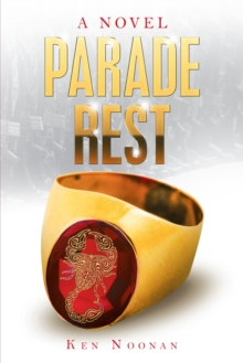 Parade   Rest : A Novel