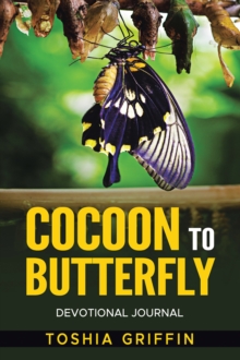 Cocoon to Butterfly : Devotional Journal