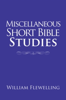 Miscellaneous Short Bible Studies