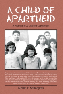 A Child of Apartheid : A Memoir of a Colored Capetonian