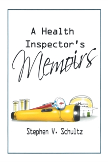 A Health  Inspector's Memoirs