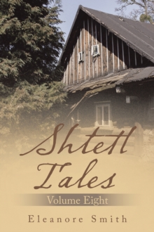 Shtetl Tales : Volume Eight