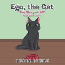 Ego, the Cat : The Story of  Me