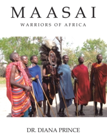 Maasai : Warriors of Africa