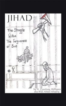 Jihad : The Struggle Within the Forgiveness of Sins