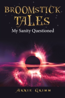 Broomstick Tales : My Sanity Questioned