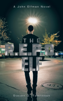 THE R.E.P.O. ELF : A John Elfman Novel