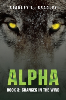 Alpha : Book 3: Changes in the wind