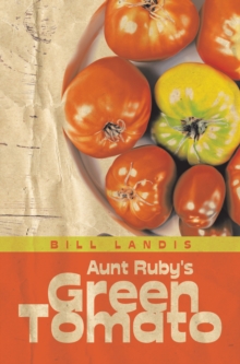 Aunt Ruby's Green Tomato