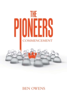 The Pioneers : Commencement