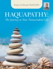 Haquapathy: The Journey to Your Transcendent Life