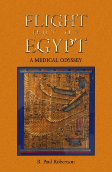 Flight Out of Egypt : A Medical Odyssey