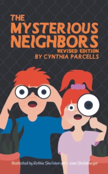 The Mysterious Neighbors : Revised Edition