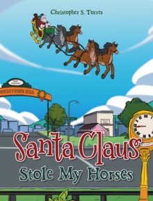 Santa Claus Stole My Horses