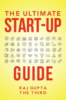 THE ULTIMATE START-UP GUIDE