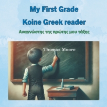 My First Grade Koine Greek reader