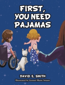 First, You Need Pajamas