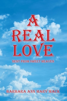 A REAL LOVE : SENT FROM SWEET HEAVEN